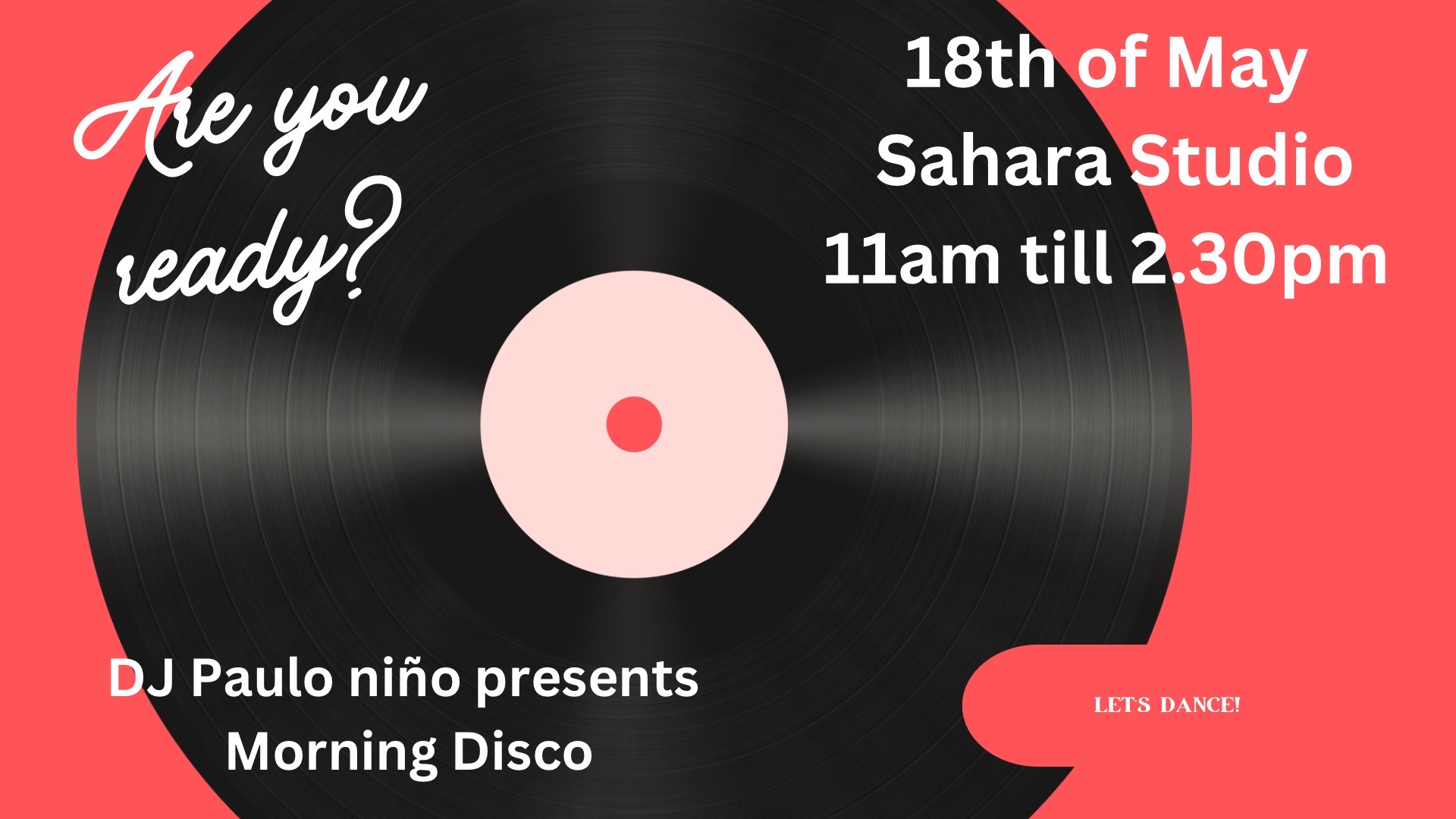 Morning Disco - On Today at Sahara Studio